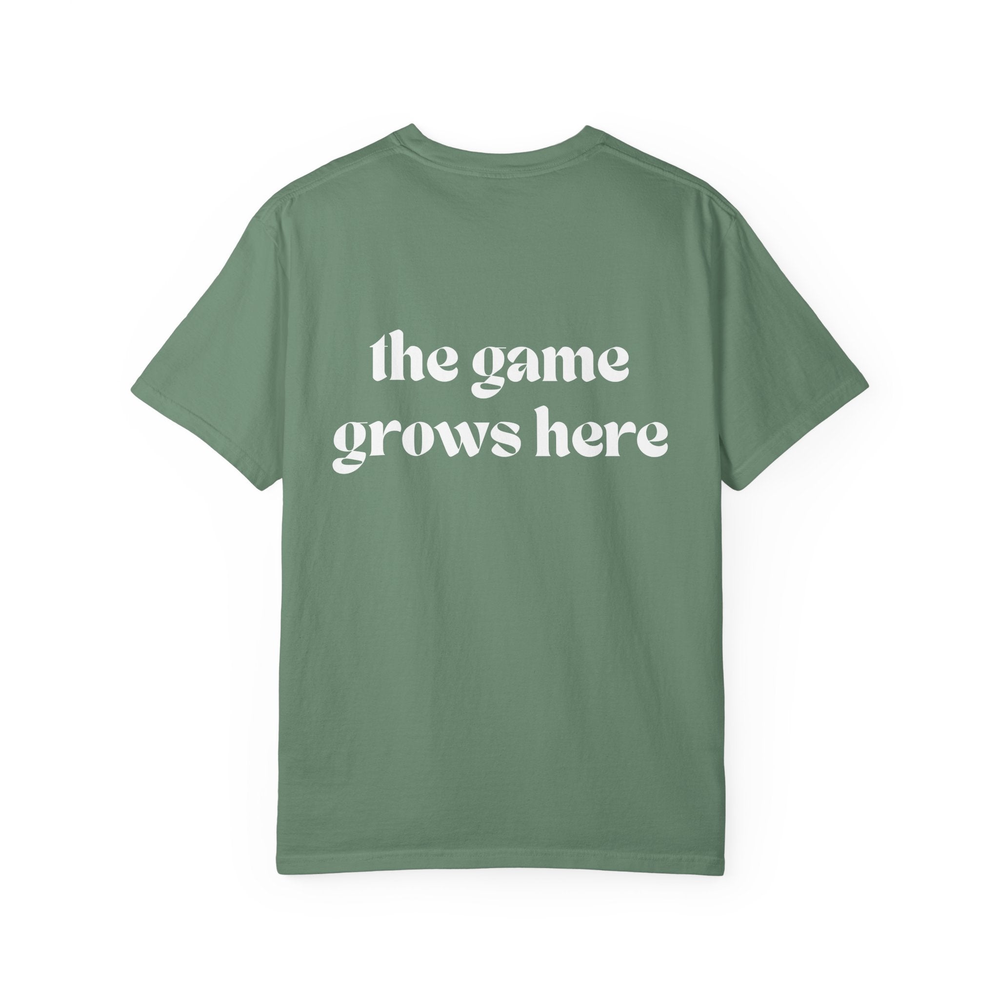 The Game Grows Here Tee